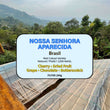 Nossa Senhora Aparecida ( Filter Roasted )