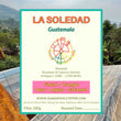 La Soledad ( Filter Roasted )