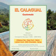 El Calagual ( Filter Roasted )